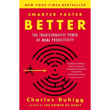 Smarter Faster Better: The Transformative Power of Real Productivity