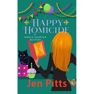 Happy Homicide: A French Quarter Mystery