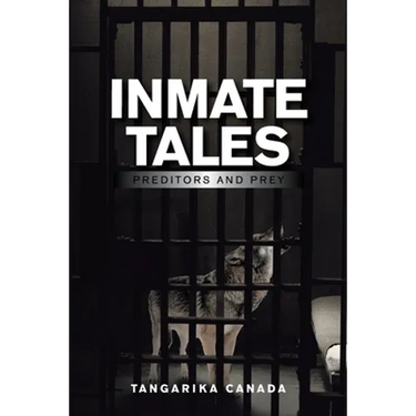 Inmate Tales: Preditors and Prey