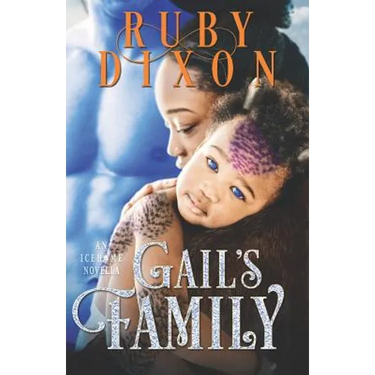Gail's Family: A SciFi Alien Romance Novella