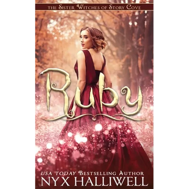 Ruby, Sister Witches of Story Cove Spellbinding Cozy Mystery Series, Book 4