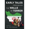 Early Tales from Behind the Walls of Terror