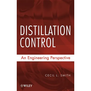 Distillation Control: An Engineering Perspective