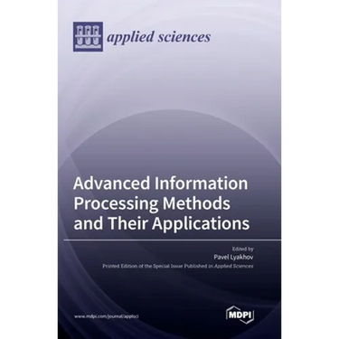 Advanced Information Processing Methods and Their Applications