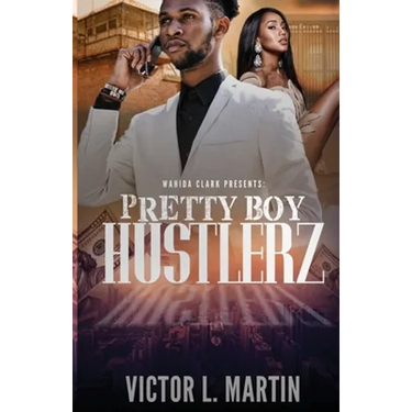 Pretty Boy Hustlerz Part 1