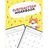 Subtraction Workbook: One Page A Day Math Single and Double Digit Subtraction Problem Workbook for Prek to 1st Grade Students