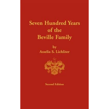 Seven Hundred Years of the Beville Family