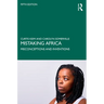 Mistaking Africa: Misconceptions and Inventions