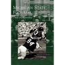 Michigan State Football: They Are Spartans
