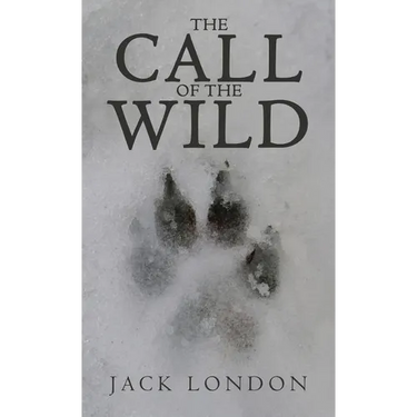 The Call of the Wild: The Original 1903 Edition