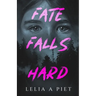 Fate Falls Hard