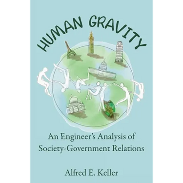 Human Gravity: An Engineer's Analysis of Society-Government Relations