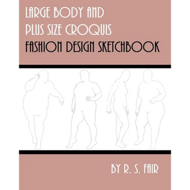 Large Body and Plus Size Croquis Fashion Design Sketchbook