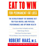 Eat to Win for Permanent Fat Loss: The Revolutionary Fat-Burning Diet for Peak Mental and Physical Performance and Optimum Health