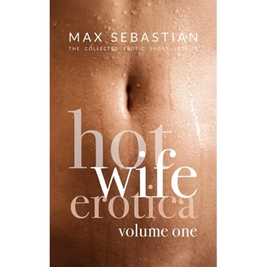 Hotwife Erotica: Volume One