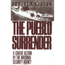 The Pueblo Surrender: A Covert Action by the National Security Agency