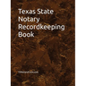 Texas State Notary Recordkeeping Book