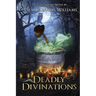 Deadly Divinations