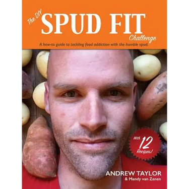The DIY Spud Fit Challenge: A How-To Guide To Tackling Food Addiction With The Humble Spud