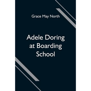 Adele Doring at Boarding School