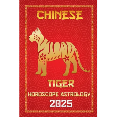 Tiger Chinese Horoscope 2025