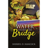 Water under the Bridge