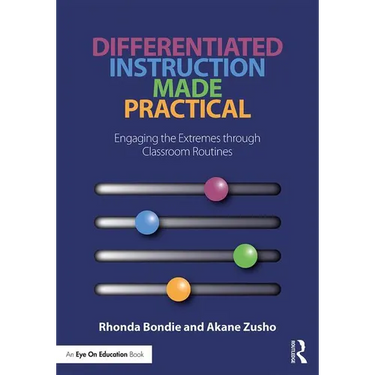 Differentiated Instruction Made Practical: Engaging the Extremes through Classroom Routines