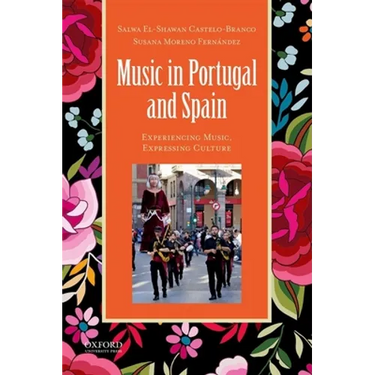 Music in Portugal and Spain: Experiencing Music, Expressing Culture