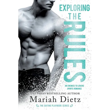 Exploring the Rules: An Enemies-to-Lovers Sports Romance Standalone