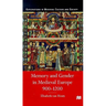 Memory and Gender in Medieval Europe, 900-1200