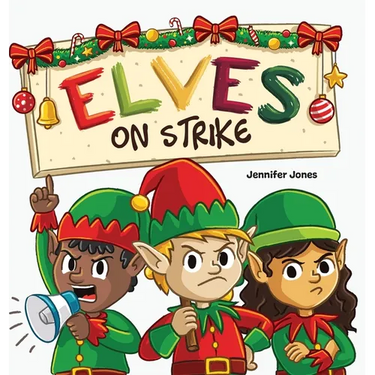 Elves on Strike: A Funny Christmas Rhyming Read Aloud