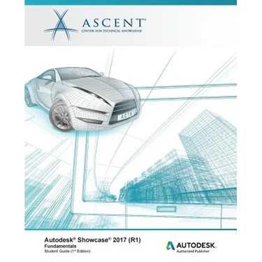 Autodesk Showcase 2017 (R1) Fundamentals: Autodesk Authorized Publisher