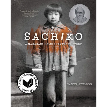 Sachiko: A Nagasaki Bomb Survivor's Story