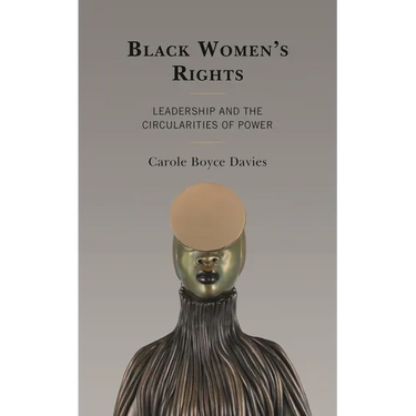 Black Women's Rights: Leadership and the Circularities of Power