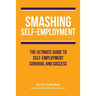 Smashing Self-Employment: The ultimate guide to self-employment survival and success.