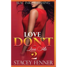 Love Don't Love Me Part 2