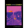 Queen Anne Cowboy