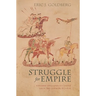 Struggle for Empire: Kingship and Conflict Under Louis the German, 817-876