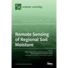 Remote Sensing of Regional Soil Moisture