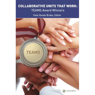 Collaborative Units that Work: TEAMS Award Winners