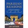 Parisian Reasons: An Homage to Hemingway's A Moveable Feast