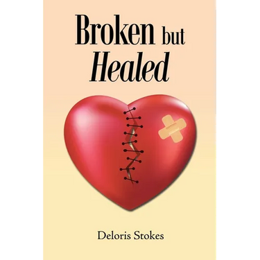 Broken but Healed