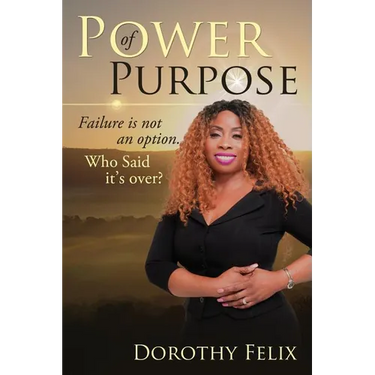 Power Of Purpose: Failure Is Not An Option, Who Said It's Over?