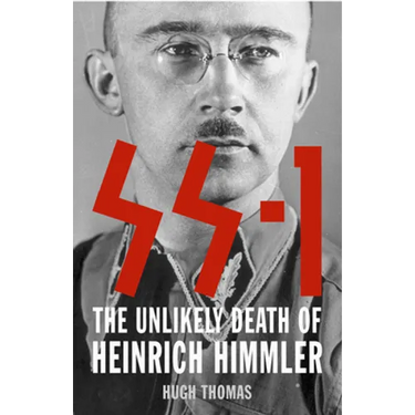 SS 1: The Unlikely Death of Heinrich Himmler