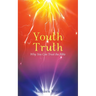 Youth Truth: Why You Can Trust the Bible