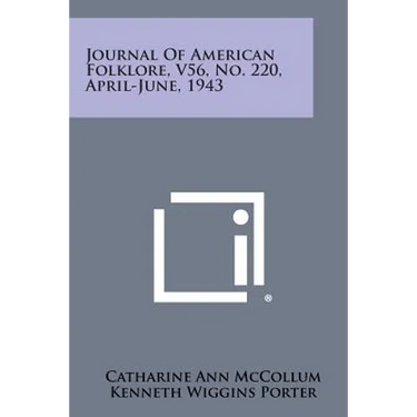 Journal of American Folklore, V56, No. 220, April-June, 1943
