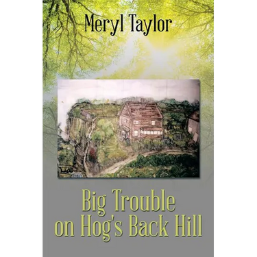 Big Trouble on Hog's Back Hill