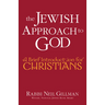 The Jewish Approach to God: A Brief Introduction for Christians