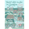 There's Lots to See in Georgia: A Guide to Georgia's State Historic Sites