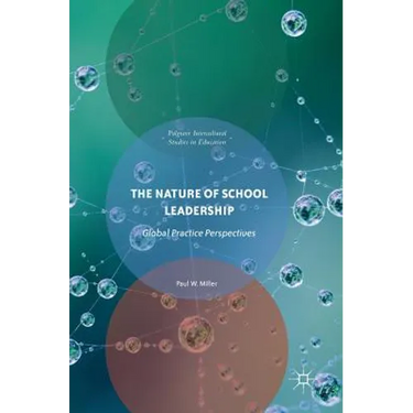 The Nature of School Leadership: Global Practice Perspectives